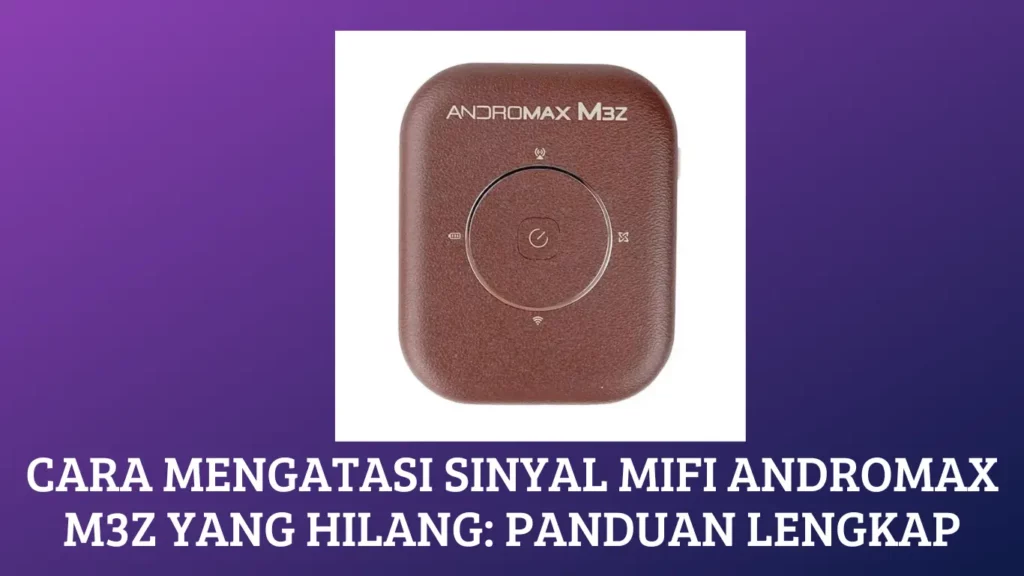 Sinyal Mifi Andromax M3Z